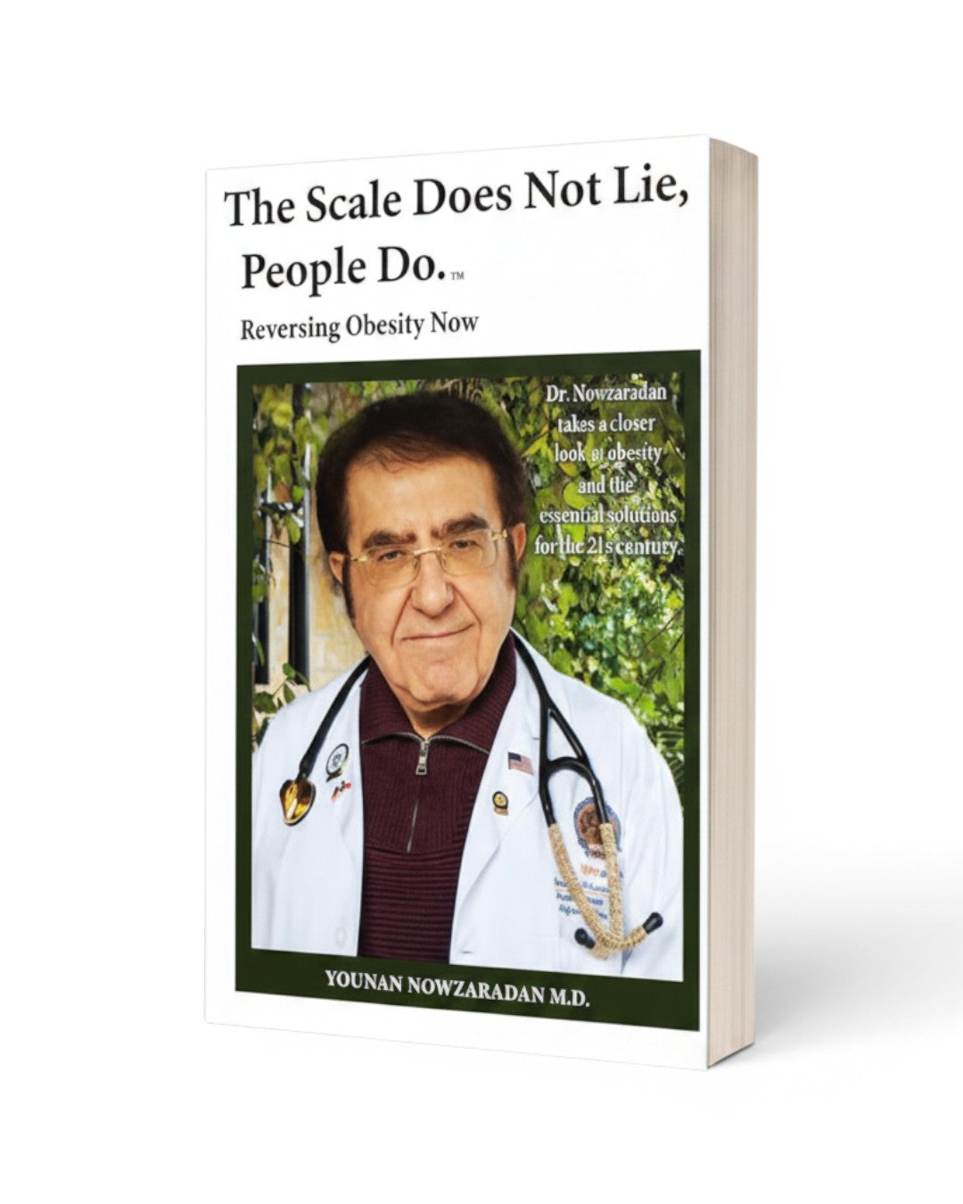 Dr. Now Official - The Scale Does Not Lie, People Do.  Autographed Edition - Book